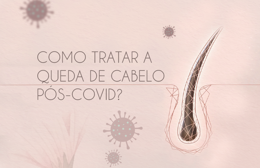 Como Tratar a Queda de Cabelo Pós-COVD